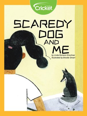 cover image of Scaredy Dog and Me